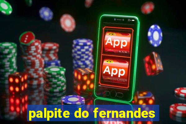 palpite do fernandes